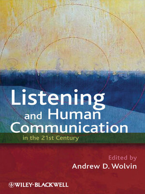 cover image of Listening and Human Communication in the 21st Century